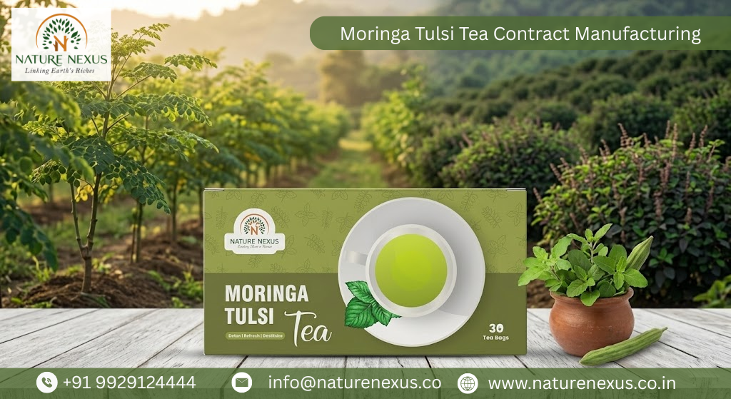 Moringa Tulsi Tea Contract Manufacturing